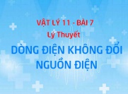 Dòng điện không đổi. Nguồn điện: Công thức tính cường độ dòng điện và suất điện động của nguồn điện - Vật lý 11 bài 7